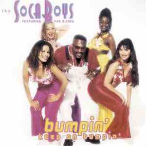 Soca Boys, The Featuring Van B. King - Bumpin' Keep On Bumpin'
