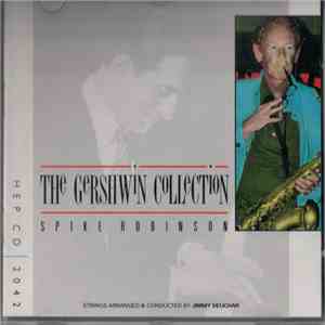 Spike Robinson - The Gershwin Collection