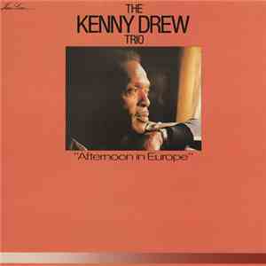 The Kenny Drew Trio - Afternoon In Europe