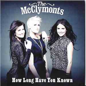 The McClymonts - How Long Have You Known