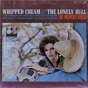 The Mexicali Brass - Whipped Cream & The Lonely Bull
