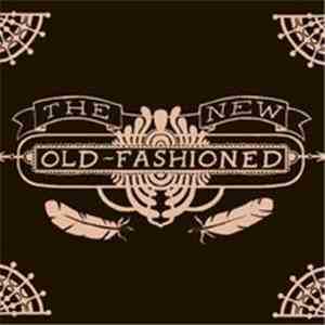 The New Old-Fashioned - The New Old-Fashioned