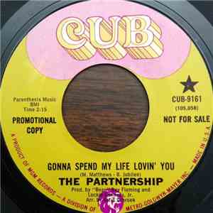 The Partnership - Gonna Spend My Life Lovin' You