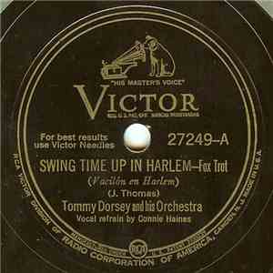 Tommy Dorsey And His Orchestra - Swing Time Up In Harlem / Swing High