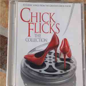 Various - Chick Flicks The Collection (41 Classic Songs From The Greatest Chick Flicks)