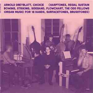 Arnold Dreyblatt - Choice