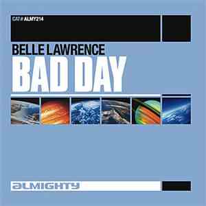 Belle Lawrence - Bad Day