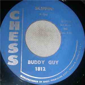 Buddy Guy - Skippin! / Stone Crazy