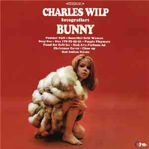Charles Wilp / Felicitas Taylor - Charles Wilp Fotografiert Bunny