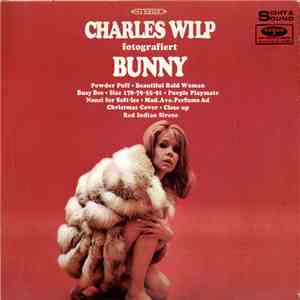 Charles Wilp - Charles Wilp Fotografiert Bunny