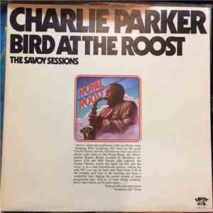 Charlie Parker - Bird At The Roost