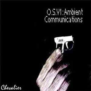 Chevalier_ - O​.​S. V1: Ambient Communications
