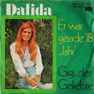 Dalida - Er War Gerade 18 Jahr' / Gigi, Der Geliebte