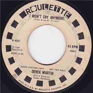 Derek Martin - I Won't Cry Anymore / Your Daddy Wants His Baby Back