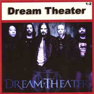 Dream Theater - Dream Theater 1-2