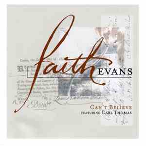 Faith Evans Featuring Carl Thomas - Can't Believe