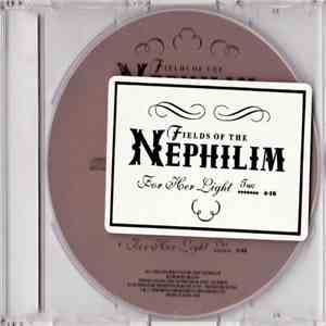 Fields Of The Nephilim - For Her Light