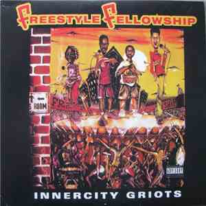 Freestyle Fellowship - Innercity Griots