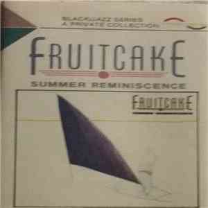Fruitcake, Timeless - Summer Reminiscence / Wave Of Music