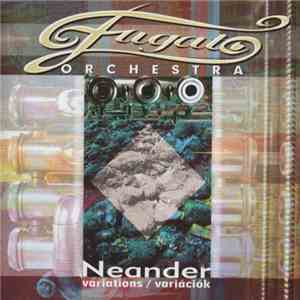 Fugato Orchestra - Neander Variations / Variációk