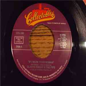 Gladys Knight And The Pips - If I Were Your Woman / I Don't Want To Do Wrong
