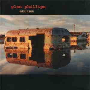 Glen Phillips - Abulum