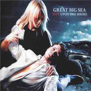 Great Big Sea - Safe Upon The Shore