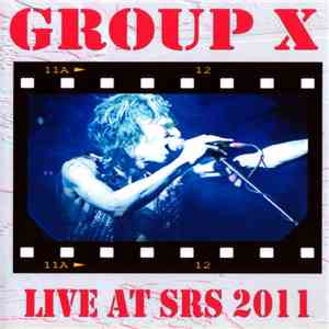 Group X  - Live At SRS 2011