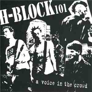 H Block 101 - A Voice In The Crowd