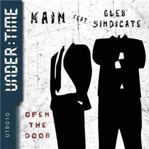 Kain  Feat Gleb Sindicate - Open The Door