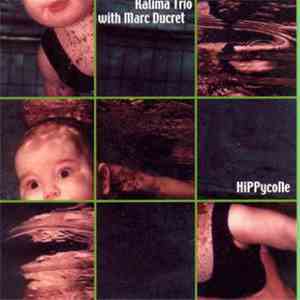 Kalima Trio with Marc Ducret - Hippycone