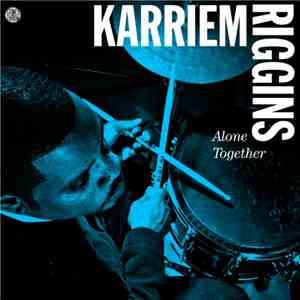 Karriem Riggins - Alone Together