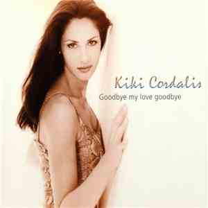 Kiki Cordalis - Goodbye My Love Goodbye