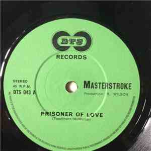 Masterstroke  - Prisoner Of Love / Burning Heart