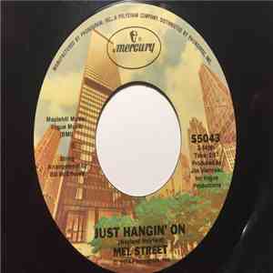 Mel Street - Just Hangin' On