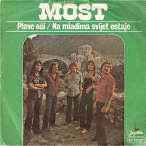 Most  - Plave Oči / Na Mladima Svijet Ostaje