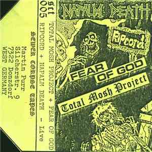 Napalm Death / Ripcord / Fear Of God / Total Mosh Project - Live