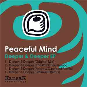 Peaceful Mind - Deeper & Deeper EP