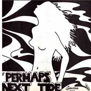 Perhaps Next Tide - Back To My Lady