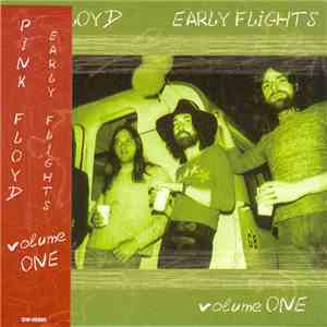 Pink Floyd - Early Flights Volume One