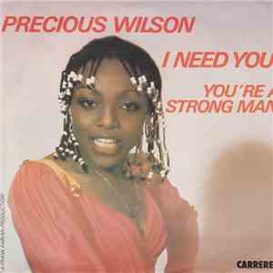 Precious Wilson - I Need You / You're A Strong Man