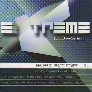 Ramin & Marc Green - Extreme DJ-Set Episode 1