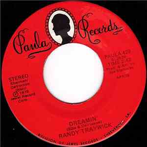 Randy Traywick - Dreamin' / I'll Take Any Willing Woman