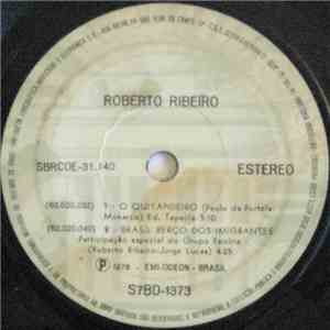 Roberto Ribeiro - O Quintandeiro / Brasil Berço Dos Imigrantes / Tempo É / Acreditar