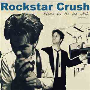 Rockstar Crush - letters to the fan club - volume 2