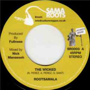 Rootsamala - The Wicked