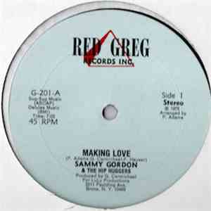 Sammy Gordon & The Hip Huggers - Making Love