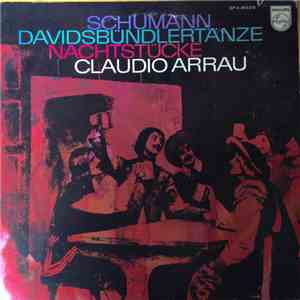 Schumann, Claudio Arrau - Davidsbündlertänze / Nachtstücke