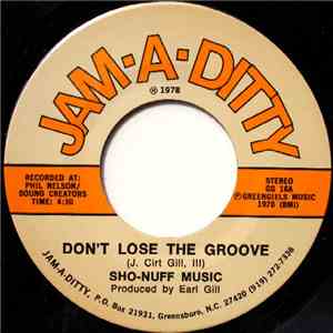 Sho-Nuff Music - Don't Lose The Groove / You Can Never Go Back