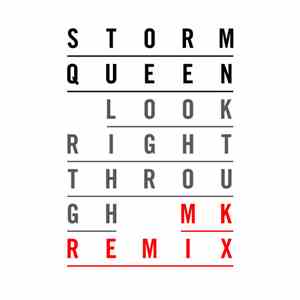 Storm Queen - Look Right Through (MK Remix)